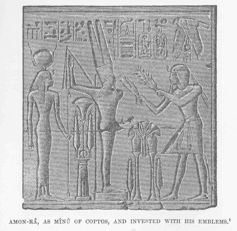 131.jpg Amon-r�, As M�n� of Coptos, and Invested With His
Emblems. 1 
