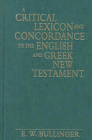 Critical Lexicon and Concordance to the English and Greek New Testament